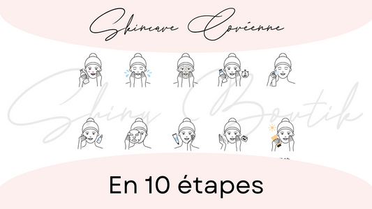 La Routine Skincare Coréenne en 10 Étapes : Un Voyage vers une Peau Radieuse