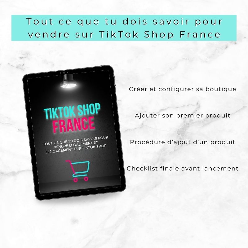 TikTok Shop France – Guide pratique pour débuter