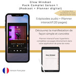 Glow Mindset – Pack Complet Saison 1 (Podcast + Version digitale interactive Hyperliens)